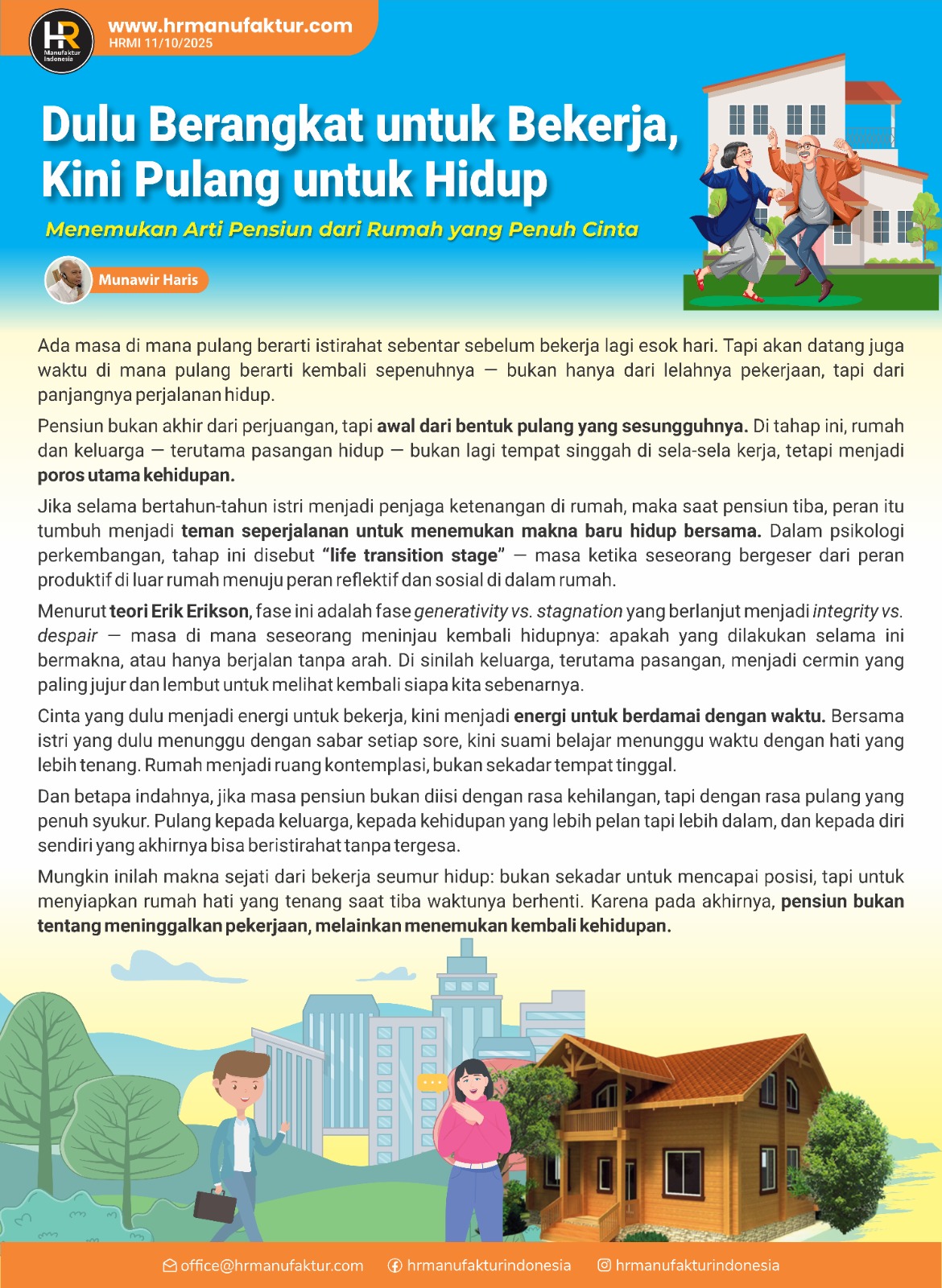 Dulu Berangkat untuk Bekerja, Kini Pulang untuk Hidup